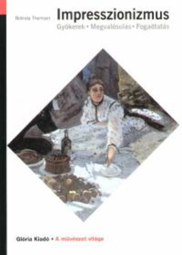 Belinda Thomson: Impresszionizmus Antikvar