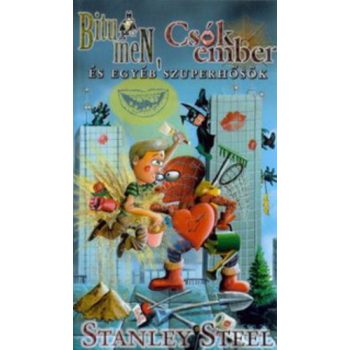 stanley-steel-bitumen-csokember-es-egyeb-szuperhosok-antikvar