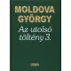 Moldova Gyorgy - Az ​utolso tolteny 3. Antikvar