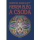 Benedek Bernadett: Nekem eleg a csoda Jo allapotu szepseghibas