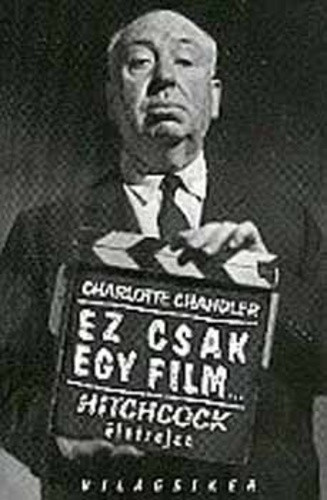 Charlotte Chandler: Ez csak egy film... Jo allapotu szepseghibas