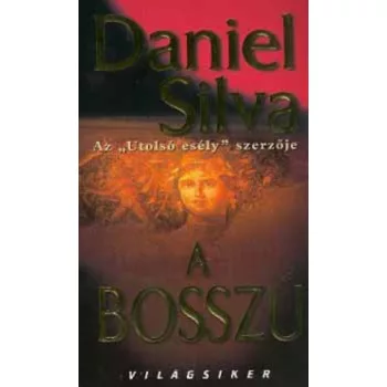 Daniel Silva: A bosszu (Gabriel Allon 5.) Jo allapotu szepseghibas