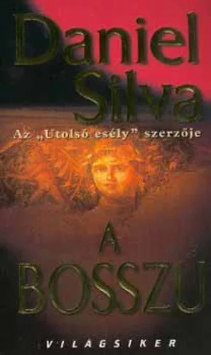 Daniel Silva: A bosszu (Gabriel Allon 5.) Jo allapotu szepseghibas