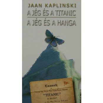 jaan-kaplinski-a-jeg-es-a-titanic-a-jeg-es-a-hanga