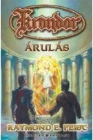 Raymond E. Feist: Arulas - Krondor sorozat I. konyve Jo allapotu antikvar