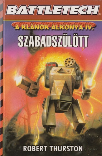 robert-thurston-szabadszulott-a-klanok-alkonya-4-battletech-22-antikvar