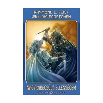 Nagyrabecsült ellenségem - Résháború legendája I. könyv