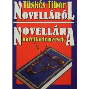 Tuskes Tibor: Novellarol novellara Szepseghibas
