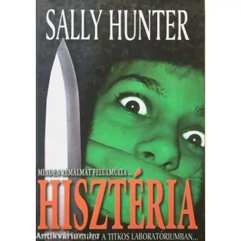 Sally Hunter: Hiszteria Jo allapotu tarolas serult