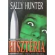 Sally Hunter: Hiszteria Jo allapotu tarolas serult