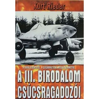 A III. Birodalom csúcsragadozói Jó állapotú antikvár