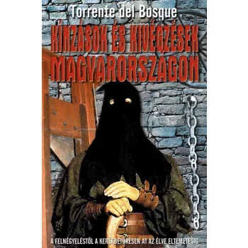Kinzasok es kivegzesek Magyarorszagon Antikvar