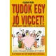 Tudok egy jo viccet! Tarolas serult