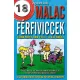 Malac ferfiviccek Tarolas serult