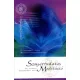 Pandit Usharbudh Arya: Szupertudatos meditacio - A tudasfeletti tudas megvalositasanak modszere