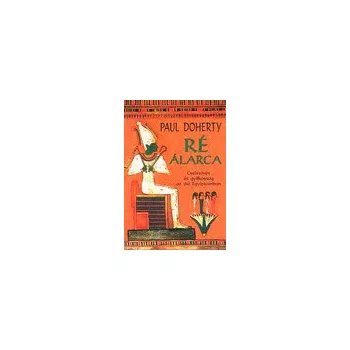 Paul Doherty: Re ​alarca (Amerotke 1.) szepseghibas