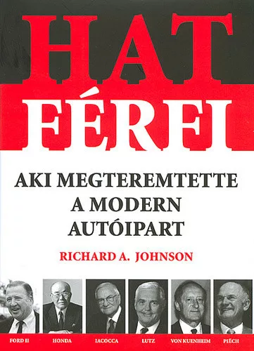 Richard A. Johnson: Hat ferfi, aki megteremtette a modern autoipart szepseghibas