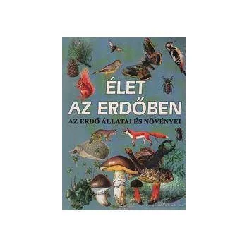 Feher Sandor (szerk.): Elet az erdoben Antikvar ritkasag