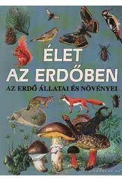 Feher Sandor (szerk.): Elet az erdoben Antikvar ritkasag
