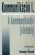 Horanyi Ozseb (szerk.): Kommunikacio I. – A kommunikativ jelenseg