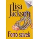 Lisa Jackson - Forro ​szivek