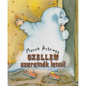 Merce Aranega - Szellem ​szeretnek lenni! - Jo allapotu antikvar