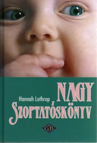 Hannah Lothrop: Nagy szoptatoskonyv Antikvar serult sarok