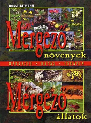 Horst Altmann: Mergezo novenyek, mergezo allatok