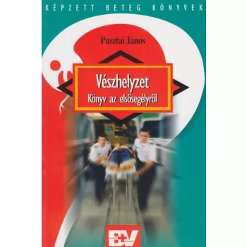Pusztai Janos - Veszhelyzet - Konyv az elsosegelyrol - Antikvar