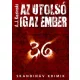 A. J. Kazinski: Az ​utolso igaz ember (Niels Bentzon 1.) Jo allapotu antikvar