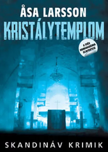 Asa Larsson Kristalytemplom