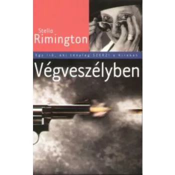 Stella Rimington: Vegveszelyben Szepseghibas