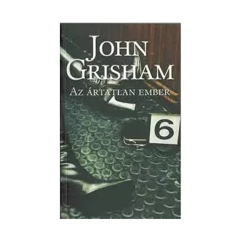 John Grisham: Az artatlan ember