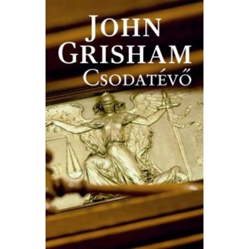John Grisham Csodatévő