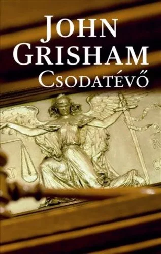 John Grisham Csodatevo