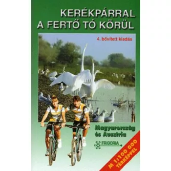 Bodor Peter: Kerekparral a Ferto to korul