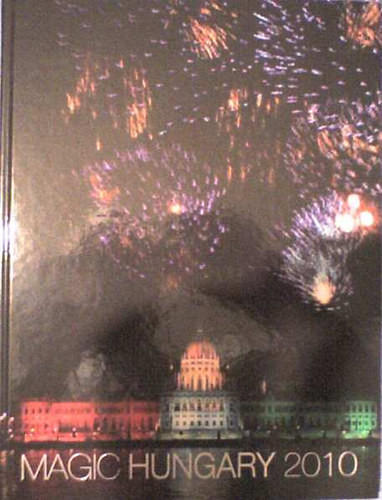 Bano Andras-Bodnar Janos: Magic Hungary 2010