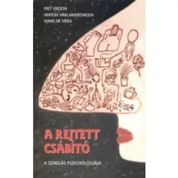 Piet Vroon · Anton van Amerongen · Hans de Vries: A rejtett csabito Antikvar