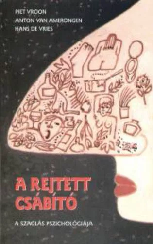 Piet Vroon · Anton van Amerongen · Hans de Vries: A rejtett csabito Antikvar