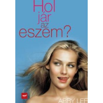 Abby Lee: Hol jar az eszem? Jo allapotu szepseghibas