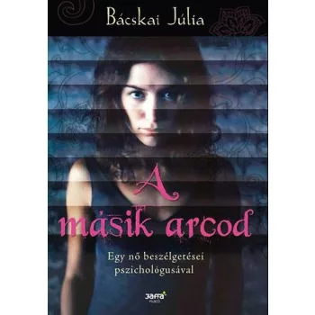 Bacskai Julia: A masik arcod Jo allapotu szepseghibas