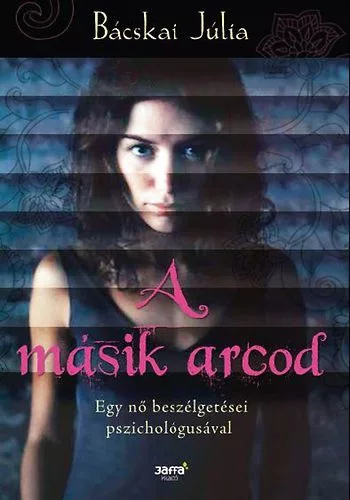 Bacskai Julia: A masik arcod Jo allapotu szepseghibas
