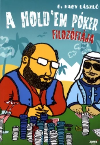 G. Nagy Laszlo: A hold'em poker filozofiaja Antikvar