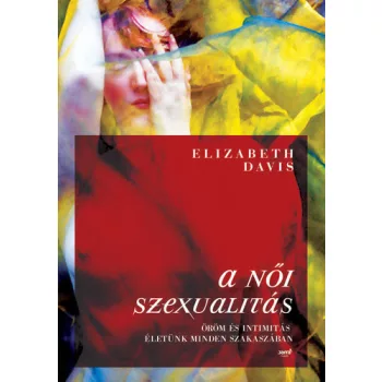 Elizabeth Davis: A noi szexualitas Tarolasserult