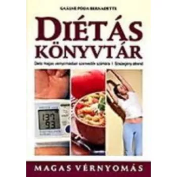 Gaalne Poda Bernadette: Magas vernyomas- Dietas konyvtar Antikvar