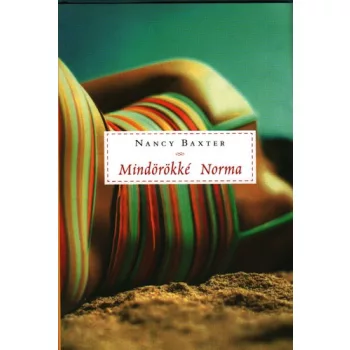 Nancy Baxter: Mindorokke Norma Jo allapotu szepseghibas
