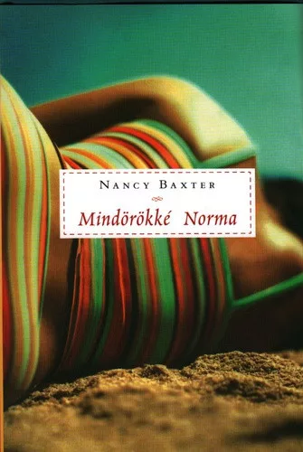 Nancy Baxter: Mindorokke Norma Jo allapotu szepseghibas