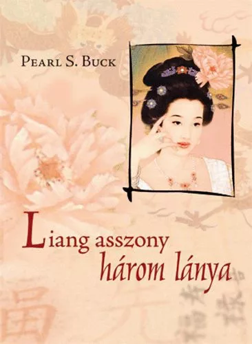 Pearl S. Buck: Liang asszony harom lanya Antikvar