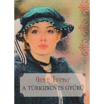 Grace Tiffany - A türkizköves gyűrű