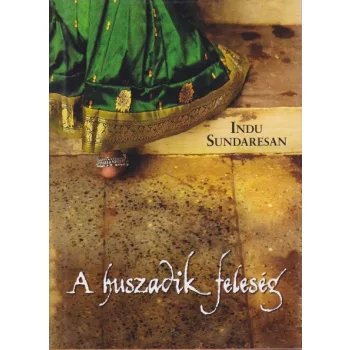 Indu Sundaresan - A ​huszadik feleseg Antikvar
